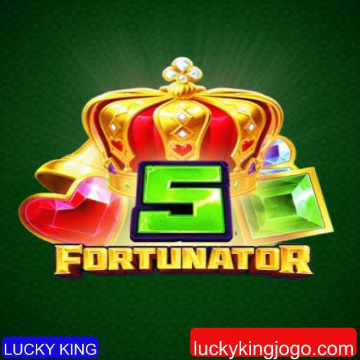 Descubra a Emoção do 5Fortunator: Uma Jornada com o LUCKY KING