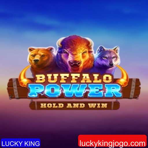 Descubra o Fascinante Mundo de BuffaloPower: LUCKY KING