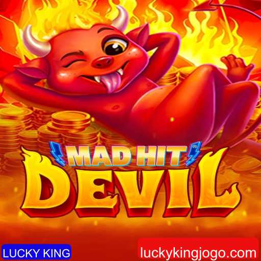 Descubra o Jogo MadHitDevil: Uma Aventura com LUCKY KING