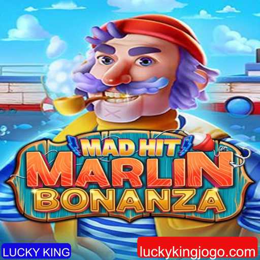 Explorando MadHitMarlinBonanza: O Jogo de LUCKY KING